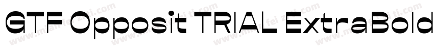 GTF Opposit TRIAL ExtraBold字体转换